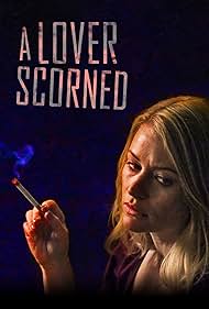 watch-A Lover Scorned (2019)