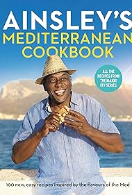 Ainsley's Mediterranean Cookbook (2020) watch-Ainsley's Mediterranean Cookbook (2020)
