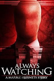 Always Watching: A Marble Hornets Story (2015) watch-Always Watching: A Marble Hornets Story (2015)