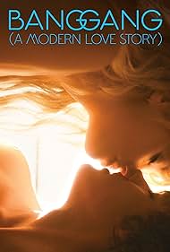 watch-Bang Gang: A Modern Love Story (2016)