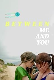 watch-Between Me and You (2021)