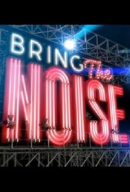 Bring the Noise (2015) watch-Bring the Noise (2015)