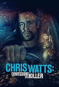 watch-Chris Watts: Confessions of a Killer (2020)