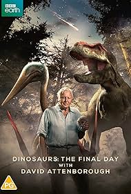 watch-Dinosaurs - The Final Day with David Attenborough (2022)