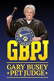 watch-Gary Busey: Pet Judge (2020)
