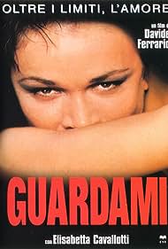 Guardami (1999) watch-Guardami (1999)
