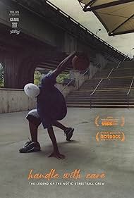 watch-Handle with Care: The Legend of the Notic Streetball Crew (2021)