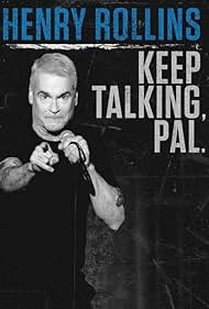 watch-Henry Rollins: Keep Talking, Pal (2018)