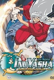 InuYasha the Movie 3: Swords of an Honorable Ruler (2003) watch-InuYasha the Movie 3: Swords of an Honorable Ruler (2003)
