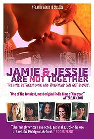 watch-Jamie and Jessie Are Not Together (2011)