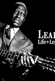 watch-Lead Belly: Life, Legend, Legacy (2015)