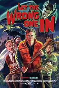 Let the Wrong One In (2023) watch-Let the Wrong One In (2023)
