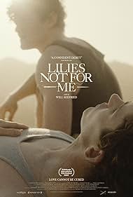 watch-Lilies Not for Me (2024)