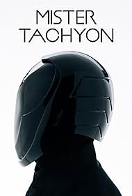 Mister Tachyon (2018) watch-Mister Tachyon (2018)