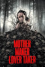 Mother Maker Lover Taker (2024) watch-Mother Maker Lover Taker (2024)