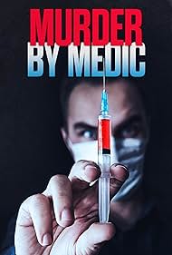 Murder By Medic (2024) watch-Murder By Medic (2024)