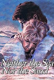 Neither the Sea Nor the Sand (1972) watch-Neither the Sea Nor the Sand (1972)
