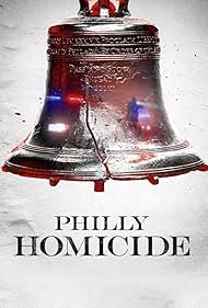Philly Homicide (2024) watch-Philly Homicide (2024)