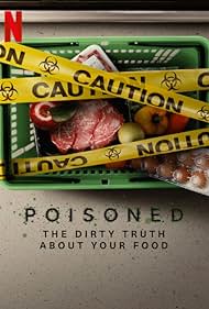 watch-Poisoned: The Dirty Truth About Your Food (2023)