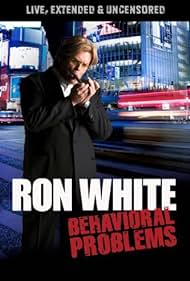 watch-Ron White: Behavioral Problems (2009)