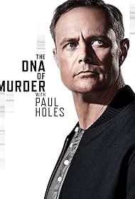 The DNA of Murder with Paul Holes (2019) watch-The DNA of Murder with Paul Holes (2019)