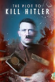 watch-The Plot to Kill Hitler (2023)
