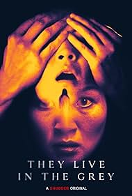 watch-They Live in the Grey (2022)