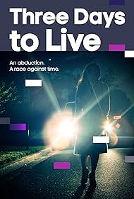 Three Days to Live (2017) watch-Three Days to Live (2017)