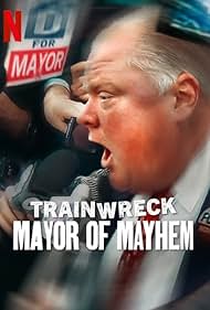 watch-Trainwreck: Mayor of Mayhem (2025)