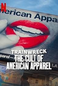 Trainwreck: The Cult of American Apparel (2025) watch-Trainwreck: The Cult of American Apparel (2025)