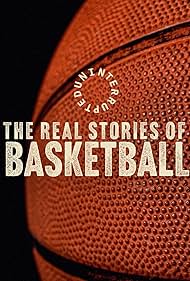 Uninterrupted: The Real Stories of Basketball (2024) watch-Uninterrupted: The Real Stories of Basketball (2024)