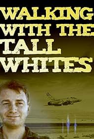 watch-Walking with the Tall Whites (2020)