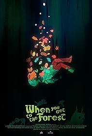 When You Get to the Forest (2023) watch-When You Get to the Forest (2023)